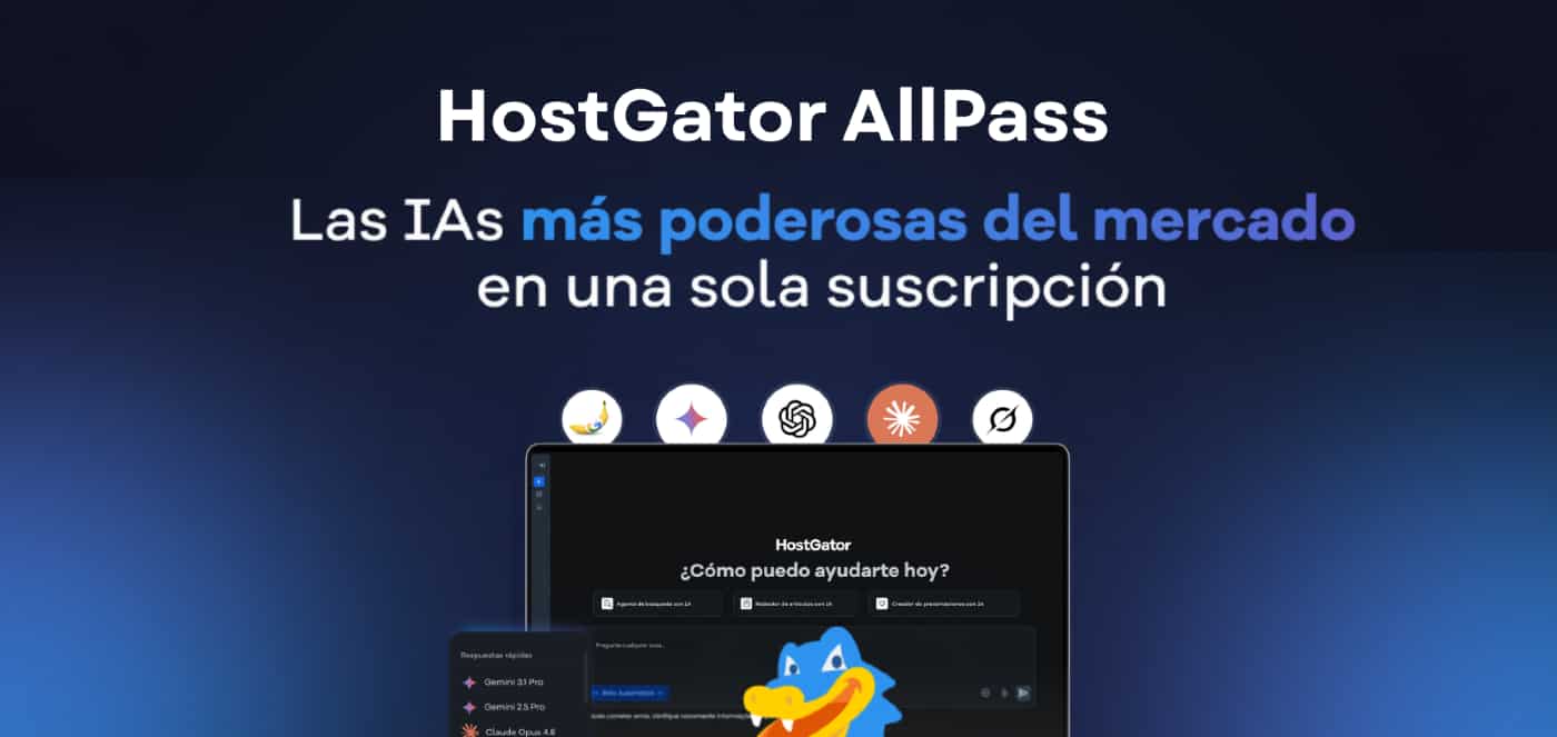 HostGator AllPass: la plataforma que reúne las principales inteligencias artificiales en una sola suscripción